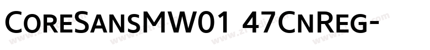 CoreSansMW01 47CnReg字体转换